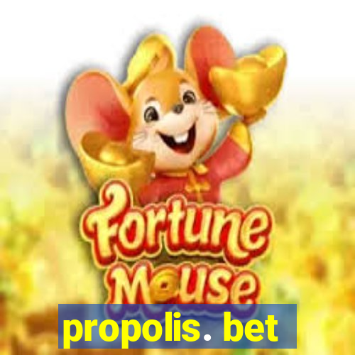 propolis. bet